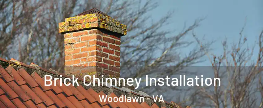  Brick Chimney Installation Woodlawn - VA