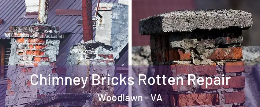  Chimney Bricks Rotten Repair Woodlawn - VA