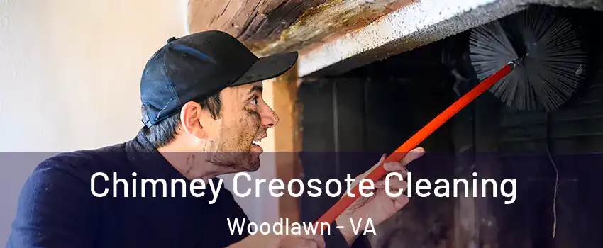  Chimney Creosote Cleaning Woodlawn - VA