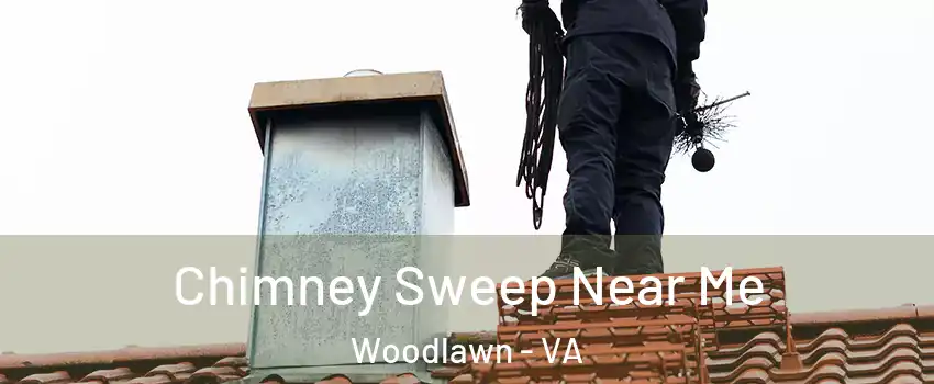  Chimney Sweep Near Me Woodlawn - VA