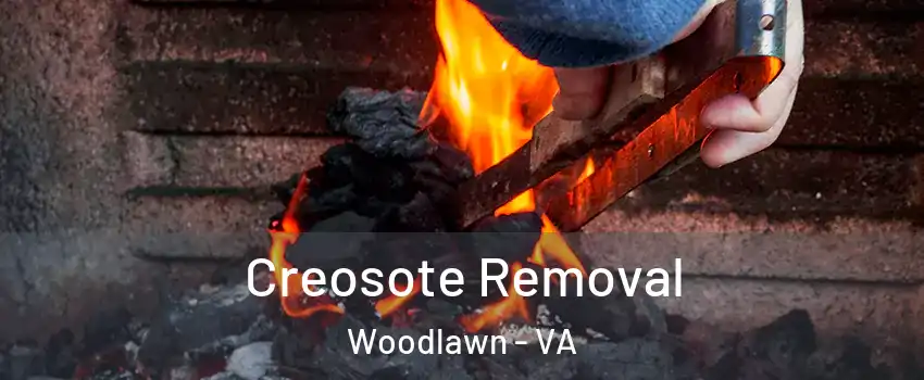  Creosote Removal Woodlawn - VA