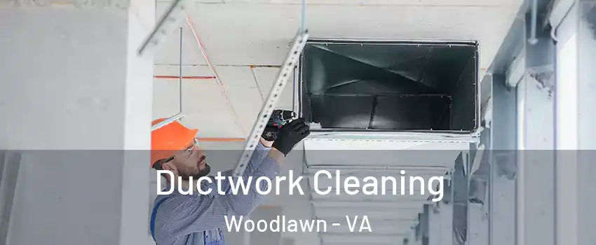  Ductwork Cleaning Woodlawn - VA