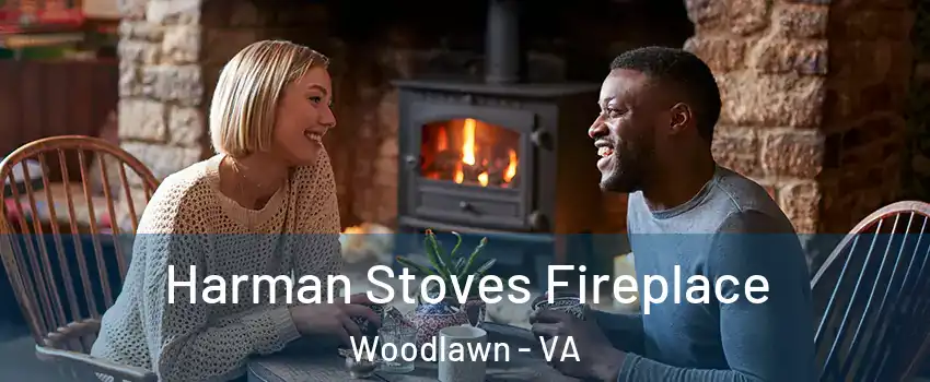  Harman Stoves Fireplace Woodlawn - VA