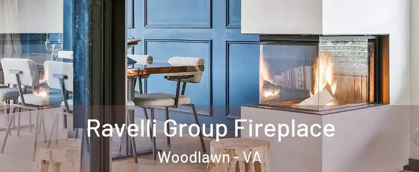  Ravelli Group Fireplace Woodlawn - VA