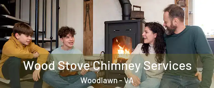  Wood Stove Chimney Services Woodlawn - VA